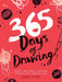 365 Days of Drawing: Sketch and Paint Your Way Through the Creative Year by Lorna Scobie Extended Range Hardie Grant Books (UK)