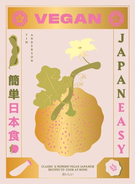Vegan JapanEasy: Classic & Modern Vegan Japanese Recipes to Cook at Home by Tim Anderson Extended Range Hardie Grant Books (UK)