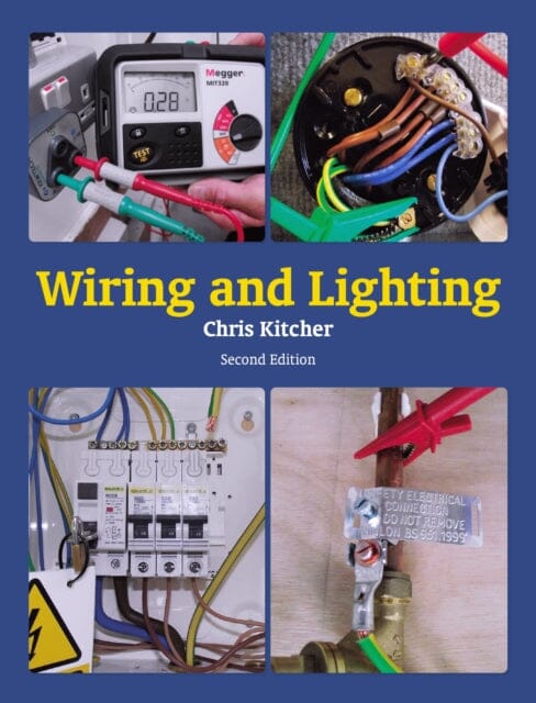 Wiring and Lighting: Second Edition by Chris Kitcher Extended Range The Crowood Press Ltd