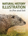 Natural History Illustration in Pen and Ink: Combine science with art, and journey through nature by Sarah Morrish Extended Range The Crowood Press Ltd