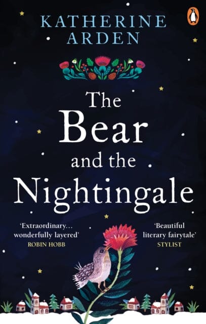 The Bear and The Nightingale: (Winternight Trilogy) by Katherine Arden Extended Range Cornerstone