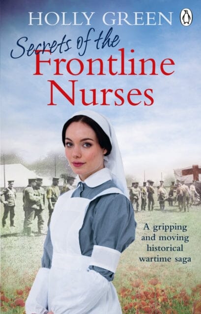 Secrets of the Frontline Nurses by Holly Green Extended Range Ebury Publishing