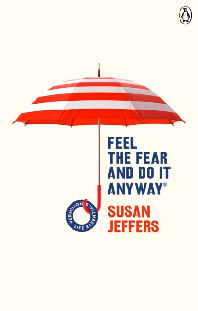 Feel The Fear And Do It Anyway by Susan Jeffers Extended Range Ebury Publishing