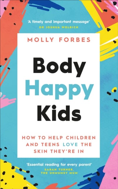 Body Happy Kids by Molly Forbes Extended Range Ebury Publishing