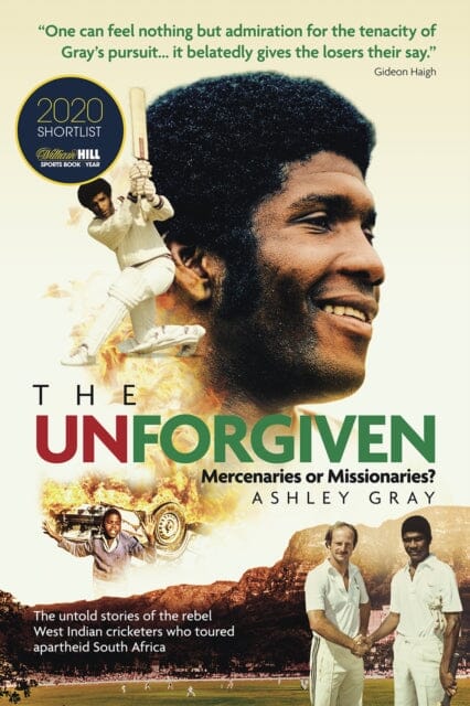 The Unforgiven: Missionaries or Mercenaries? by Ashley Gray Extended Range Pitch Publishing Ltd