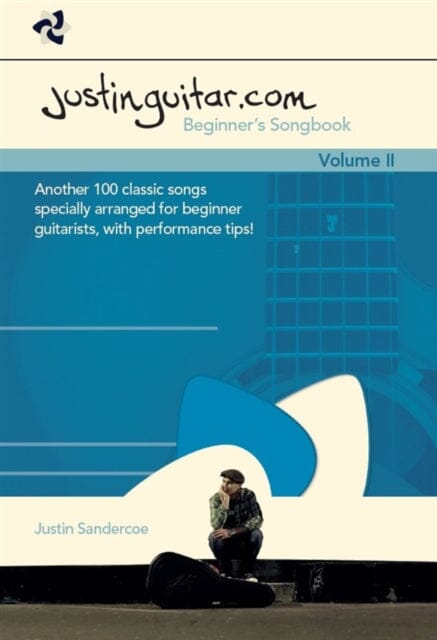 Justinguitar.Com Beginner's Songbook 2: Another 100 Classic Songs Specially Arranged for Beginner Guitarists by Music Sales Extended Range Hal Leonard Europe Limited