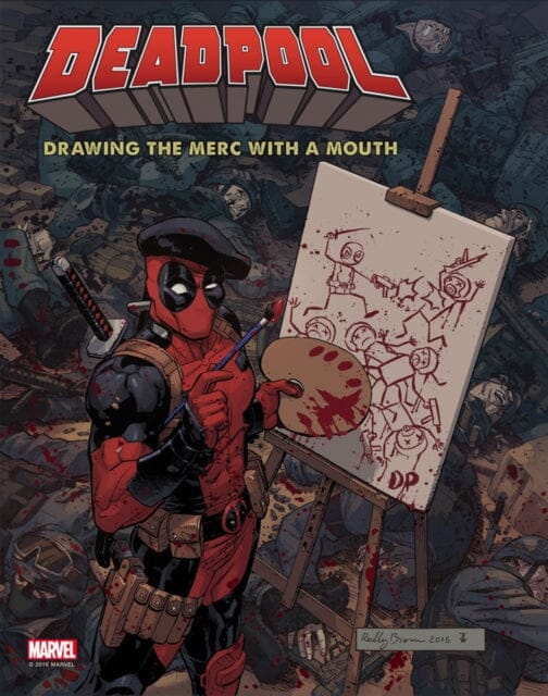 Deadpool : Drawing the Merc with a Mouth by Matthew K. Manning Extended Range Titan Books Ltd
