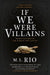 If We Were Villains by M. L. Rio Extended Range Titan Books Ltd
