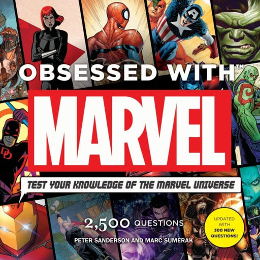Obsessed With Marvel by Peter Sanderson Extended Range Titan Books Ltd