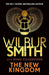 The New Kingdom by Wilbur Smith Extended Range Zaffre