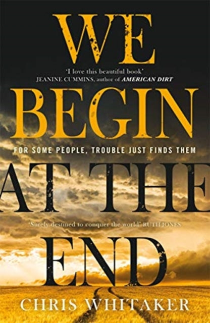 We Begin at the End by Chris Whitaker Extended Range Zaffre