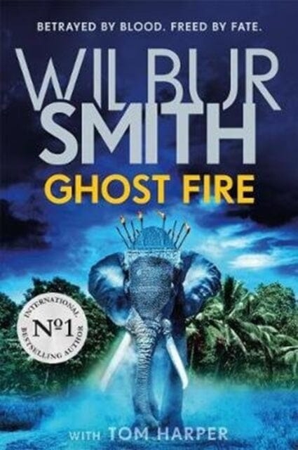 Ghost Fire by Wilbur Smith Extended Range Zaffre