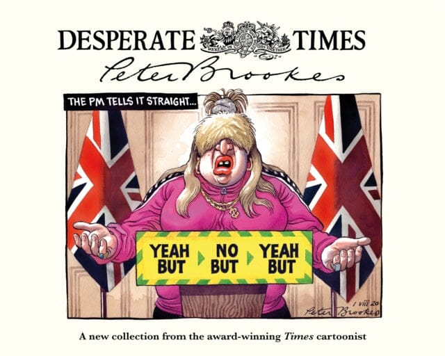 Desperate Times by Peter Brookes Extended Range Biteback Publishing