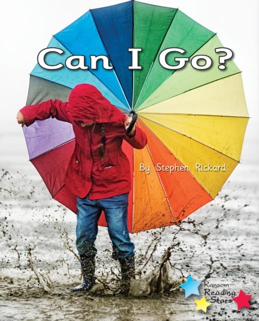 Can I Go? : Phonics Phase 2 Popular Titles Ransom Publishing
