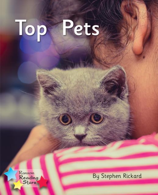 Top Pets : Phonics Phase 2 Popular Titles Ransom Publishing