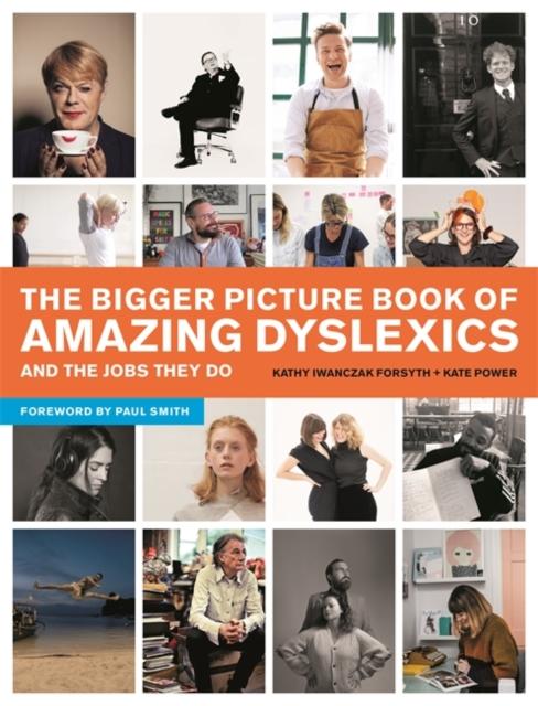 The Bigger Picture Book of Amazing Dyslexics and the Jobs They Do Popular Titles Jessica Kingsley Publishers