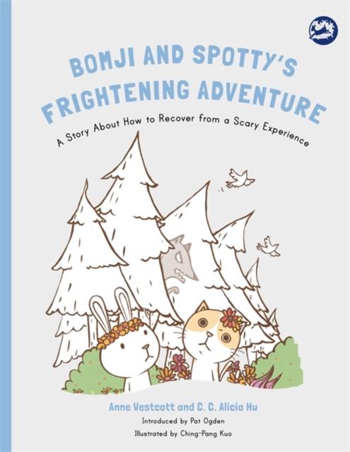 Bomji and Spotty's Frightening Adventure : A Story About How to Recover from a Scary Experience Popular Titles Jessica Kingsley Publishers