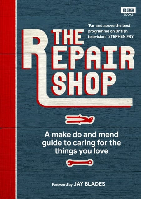 The Repair Shop: A Make Do and Mend Handbook by Karen Farrington Extended Range Ebury Publishing