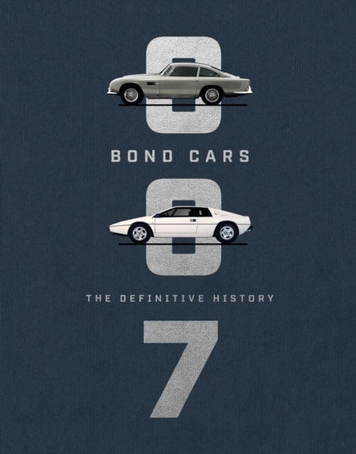Bond Cars: The Definitive History by Jason Barlow Extended Range Ebury Publishing