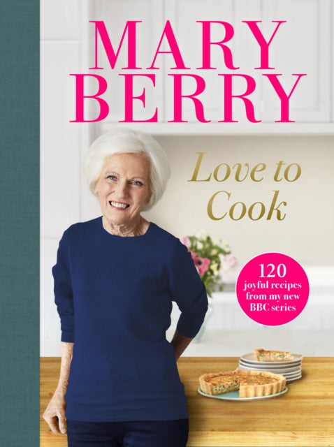 Love to Cook by Mary Berry Extended Range Ebury Publishing