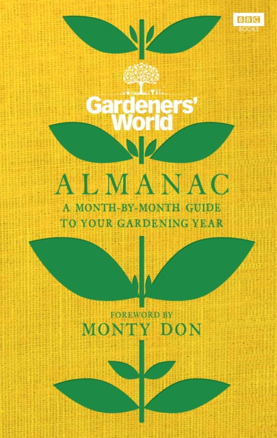 The Gardeners' World Almanac by Monty Don Extended Range Ebury Publishing