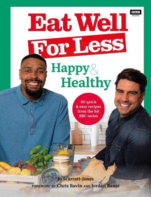 Eat Well for Less: Happy & Healthy by Jo Scarratt-Jones Extended Range Ebury Publishing