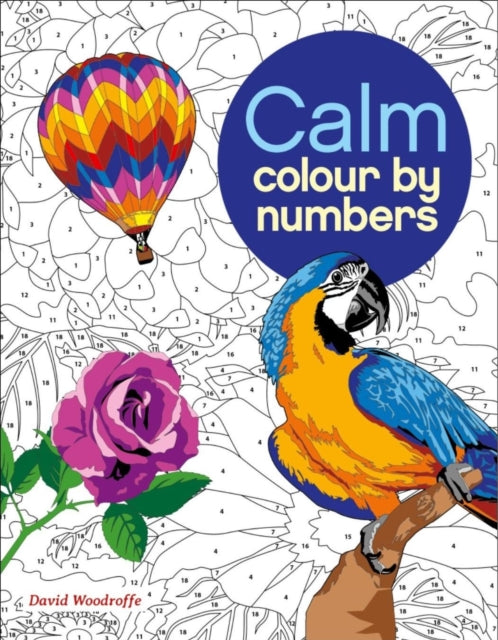 Calm Colour by Numbers by David Woodroffe Extended Range Arcturus Publishing Ltd