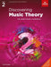 Discovering Music Theory, The ABRSM Grade 2 Workbook by ABRSM Extended Range Associated Board of the Royal Schools of Music