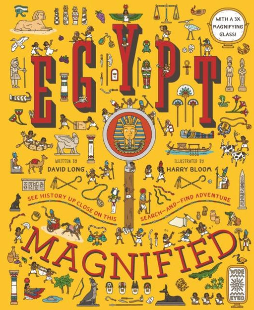 Egypt Magnified : With a 3x Magnifying Glass Popular Titles Wide Eyed Editions