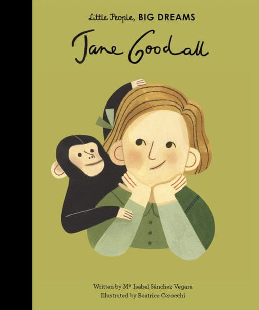 Jane Goodall: Volume 19 by Maria Isabel Sanchez Vegara Extended Range Frances Lincoln Publishers Ltd