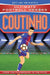 Coutinho (Ultimate Football Heroes) - Collect Them All! Popular Titles John Blake Publishing Ltd