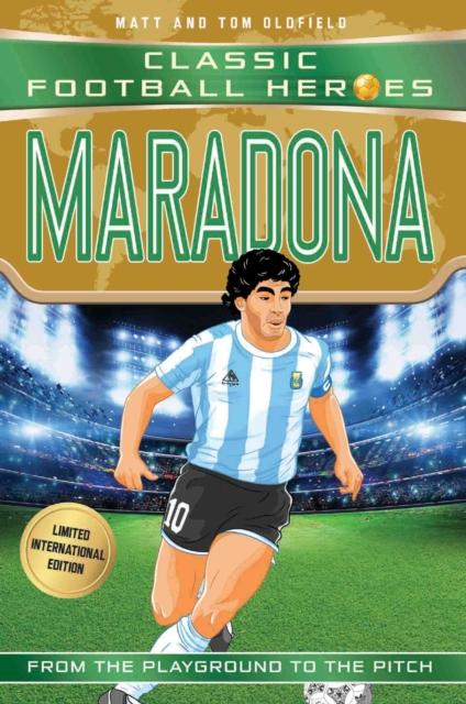Maradona (Classic Football Heroes - Limited International Edition) Popular Titles John Blake Publishing Ltd