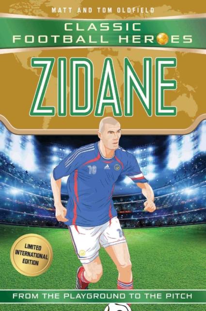 Zidane (Classic Football Heroes - Limited International Edition) Popular Titles John Blake Publishing Ltd