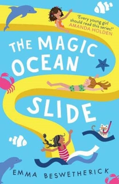 The Magic Ocean Slide: Playdate Adventures by Emma Beswetherick Extended Range Oneworld Publications