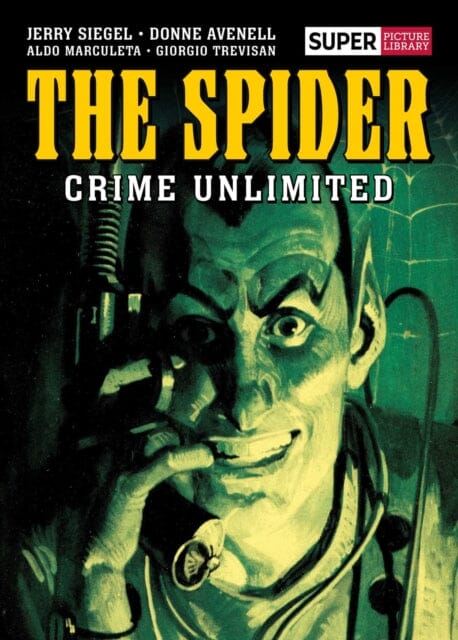 The Spider: Crime Unlimited by Jerry Siegel Extended Range Rebellion