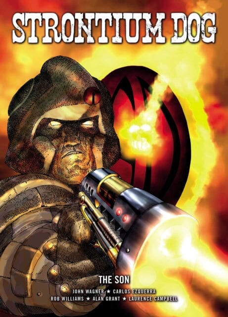 Strontium Dog: The Son by John Wagner Extended Range Rebellion