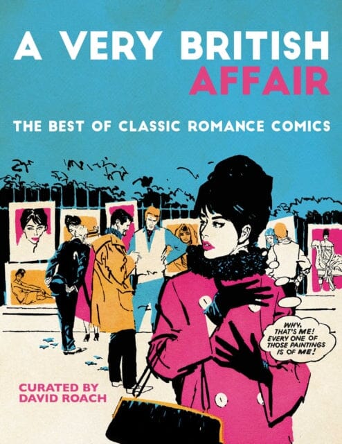 A Very British Affair: The Best of Classic Romance Comics by David Roach Extended Range Rebellion