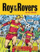 Roy of the Rovers: The Best of the 1980s Volume 2 : Dream Team by Tom Tully Extended Range Rebellion