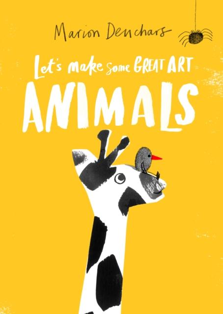 Let's Make Some Great Art: Animals Popular Titles Laurence King Publishing