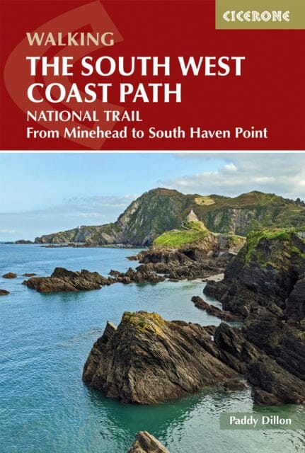 Walking the South West Coast Path: National Trail From Minehead to South Haven Point by Paddy Dillon Extended Range Cicerone Press