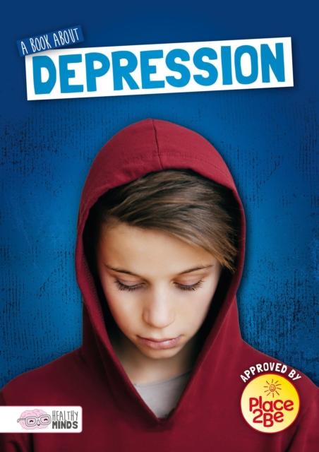 A Book About Depression Popular Titles BookLife Publishing