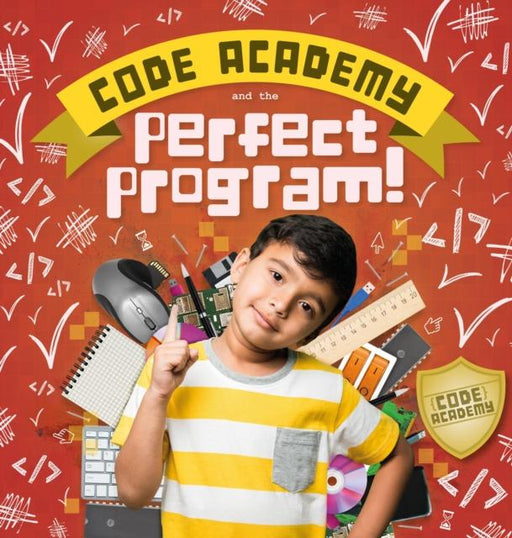 Code Academy and the Perfect Program! Popular Titles BookLife Publishing