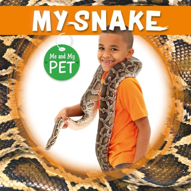 My Snake Popular Titles BookLife Publishing