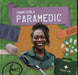 Paramedic Popular Titles BookLife Publishing