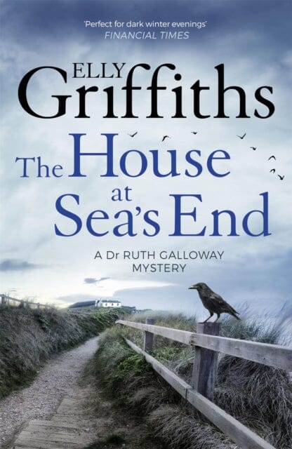 The House at Sea's End: The Dr Ruth Galloway Mysteries 3 by Elly Griffiths Extended Range Quercus Publishing