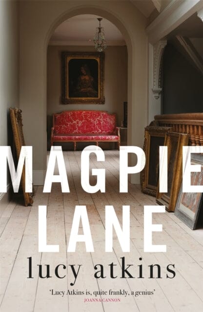 Magpie Lane by Lucy Atkins Extended Range Quercus Publishing