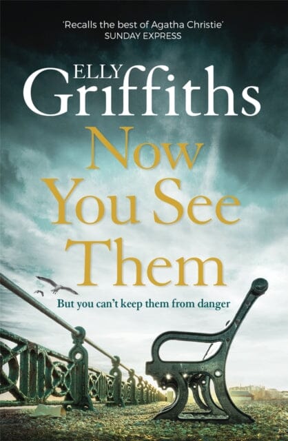 Now You See Them: The Brighton Mysteries 5 by Elly Griffiths Extended Range Quercus Publishing