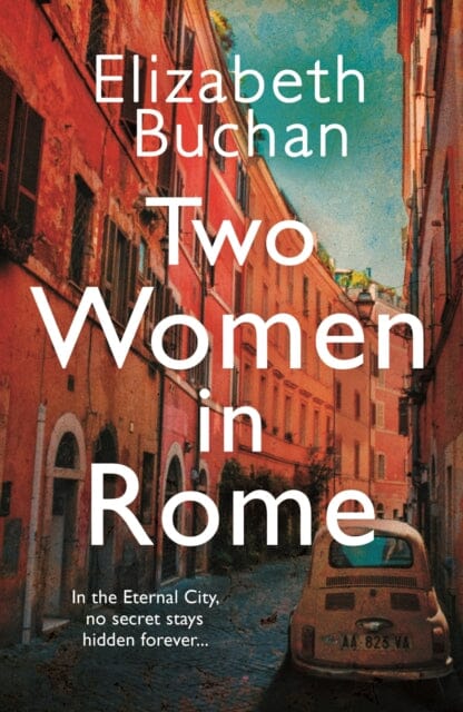 Two Women in Rome by Elizabeth Buchan Extended Range Atlantic Books