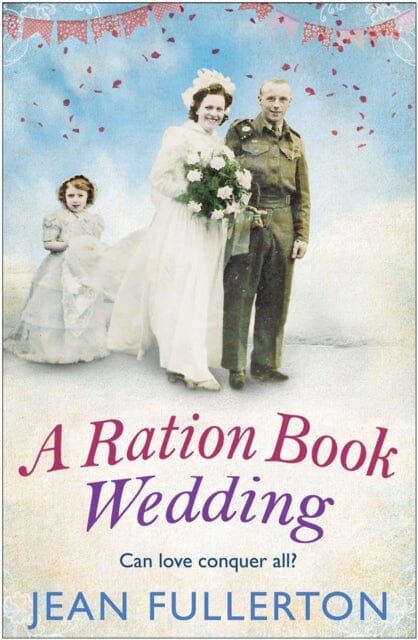 A Ration Book Wedding by Jean Fullerton Extended Range Atlantic Books