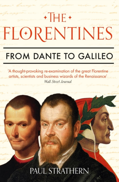 The Florentines: From Dante to Galileo by Paul Strathern Extended Range Atlantic Books
